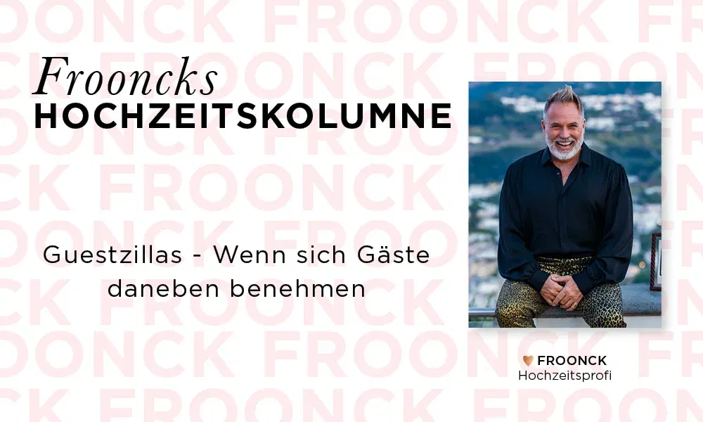 Bild von Frooncks Hochzeitskolumne über Gäste, die sich auf Hochzeiten daneben benehmen, mit einem Foto von Froonck, elegant in schwarzer Kleidung gekleidet.