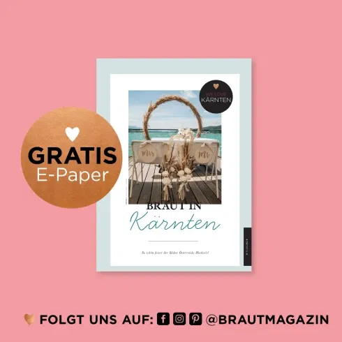 Titelbild des E-Papers BRAUT in Kärnten mit sommerlicher Boho-Deko am See – Ideen für romantische Hochzeiten im Süden Österreichs