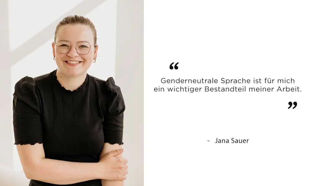 Jana Sauer sitzt lächelnd in schwarzer Kleidung, rechts daneben ein Zitat zur Bedeutung genderneutraler Sprache.